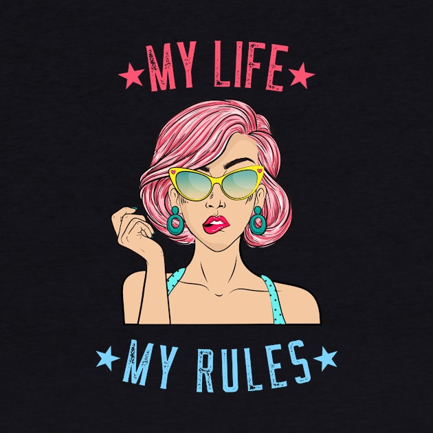 My Life My Rules by BeeZeeBazaar